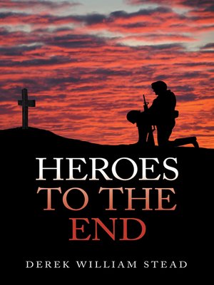 cover image of Heroes to the End
